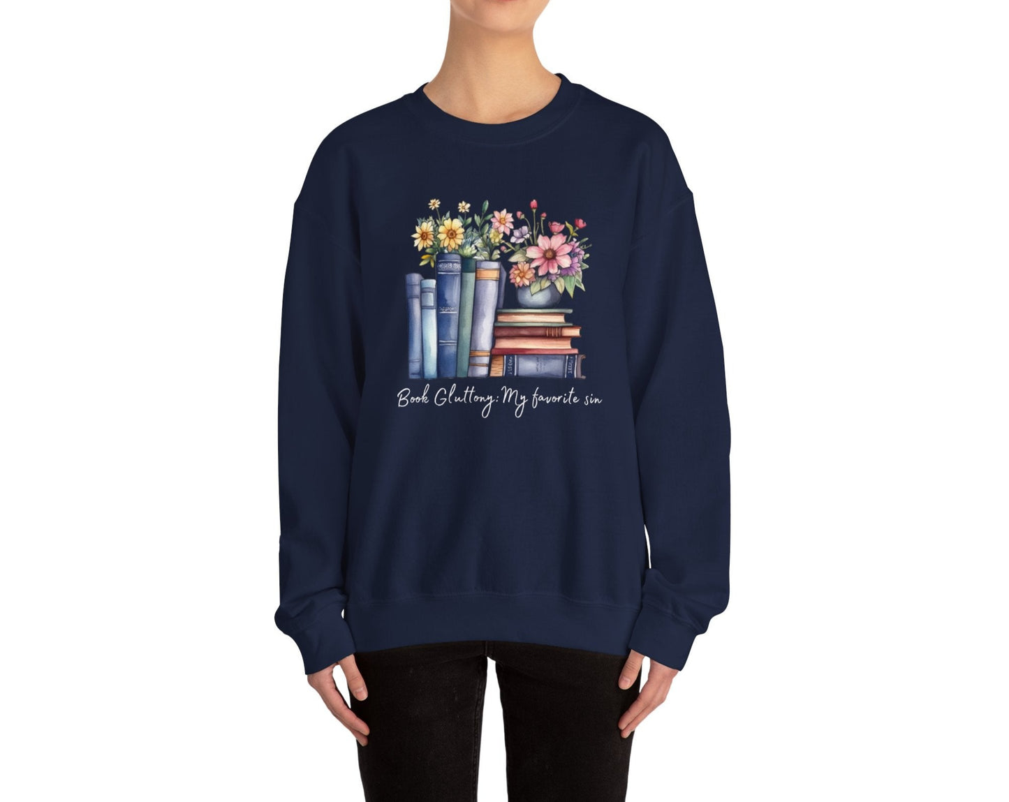 Book gluttony: my favorite sin sweatshirt