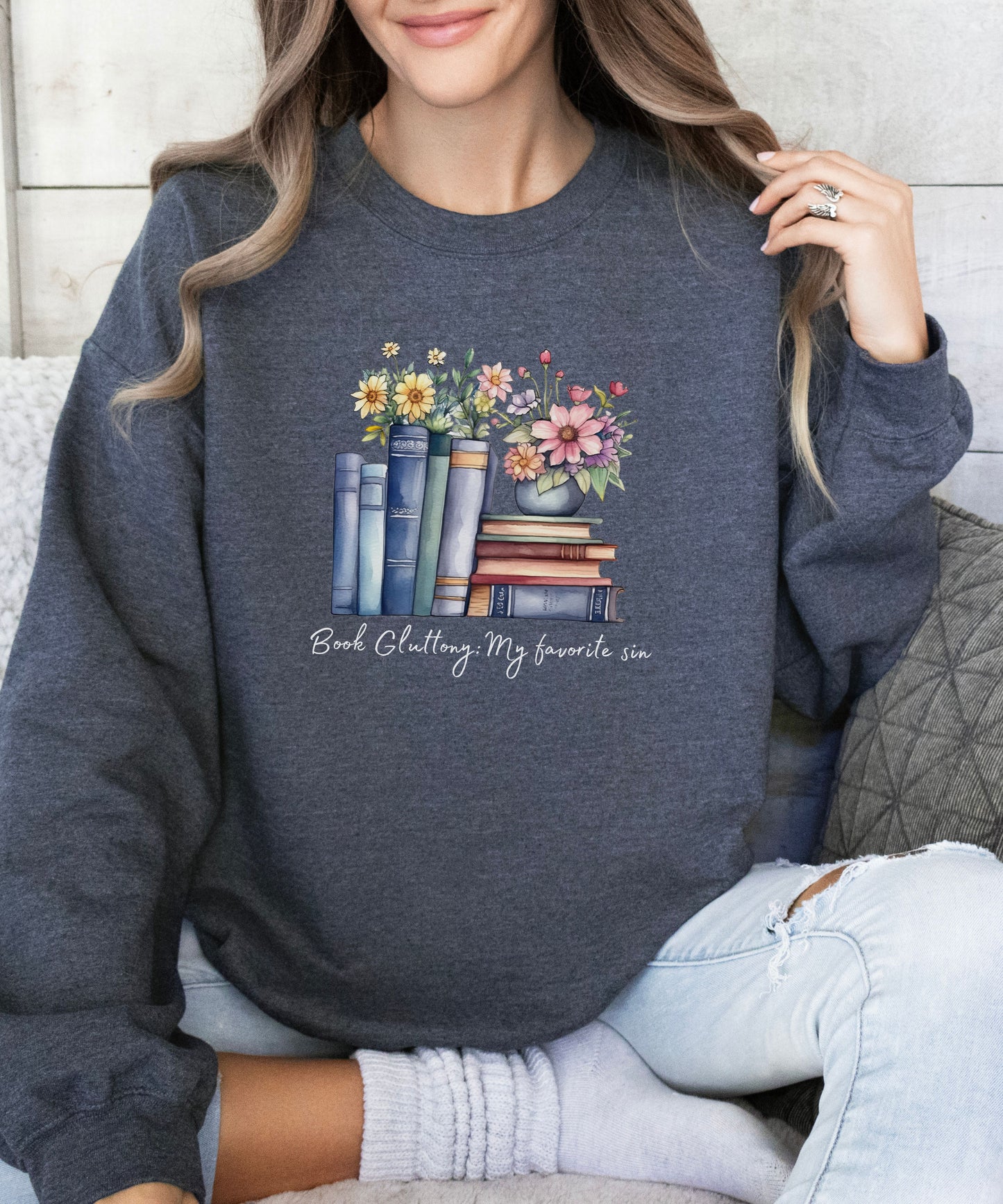 Book gluttony: my favorite sin sweatshirt