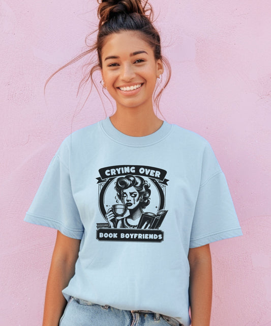 Comfort Colors Crying over book boyfriends tee